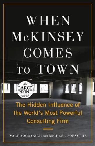 When McKinsey Comes to Town                                                                                                                           <br><span class="capt-avtor"> By:Forsythe, Michael                                 </span><br><span class="capt-pari">Дин. :1999</span>